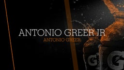 Antonio Greer jr's highlights Antonio Greer Jr