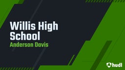 Anderson Davis's highlights Willis High School