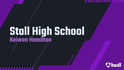 Keiwon Hamilton's highlights Stall High School