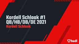 Kordell Schlaak #1 QB/HB/DB/DE 2021