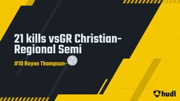 21 kills vs GR Christian-Regional Sem