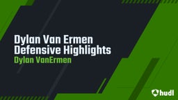 Dylan Van Ermen Defensive Highlights
