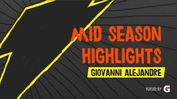 Mid Season Highlights Alejandre