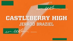 Jerrod Braziel's highlights Castleberry High