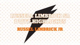 Russell Limbrick SR DT/FB Highlights