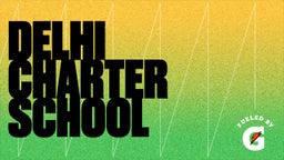 Janorris Larry's highlights Delhi Charter School