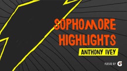 Sophomore Highlights Anthony Ivey