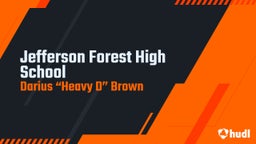 Darius “heavy d” Brown's highlights Jefferson Forest High School