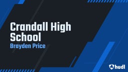 Brayden Price's highlights Crandall High School