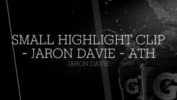 SMALL HIGHLIGHT CLIP - JaRon Davie - ATH