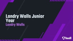 Landry Walls Junior Year 