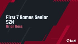First 7 Games Senior SZN