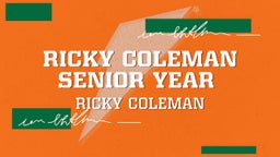 RICKY COLEMAN SENIOR YEAR 