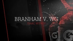 Isaac Munoz's highlights Branham v. WG