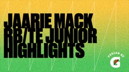 jaarie mack RB/TE junior highlights 