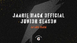 JaArie Mack Official Junior Season 
