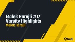 Malek Harajli #17 Varsity Highlights