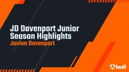 JD Davenport Junior Season Highlights