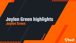 Jaylan Green  highlights
