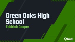 Teldrick Cooper's highlights Green Oaks High School