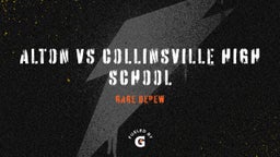 Gage Depew's highlights alton vs Collinsville High School