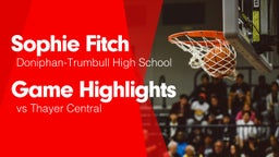 Game Highlights vs Thayer Central 