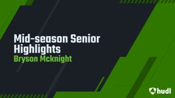 Mid-season Senior Highlights 