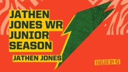 Jathen Jones WR Junior Season 