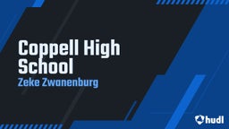 Zeke Zwanenburg's highlights Coppell High School