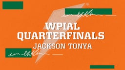 Jackson Tonya's highlights WPIAL Quarterfinals 