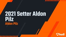 2021 Setter Aldon Pilz
