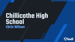Chris Wilson's highlights Chillicothe High School