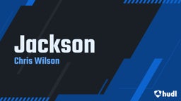 Chris Wilson's highlights Jackson