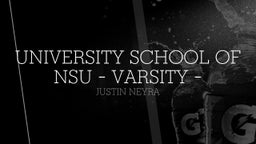 Justin Neyra's highlights University School of NSU - Varsity -