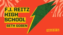 Seth Goben's highlights F.J. Reitz High School