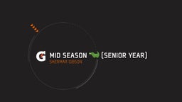 Mid Season ?? (Senior Year)