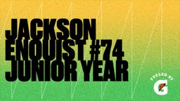 Jackson Enquist #74 Junior Year