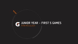Junior Year - First 5 Games
