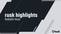 Dekylin Hoyt's highlights rusk highlights 