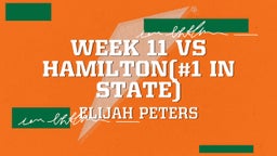 Week 11 vs Hamilton(#1 In State)