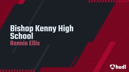 Ronnie Ellis's highlights Bishop Kenny High School