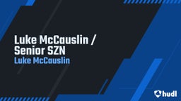 Luke McCauslin / Senior SZN