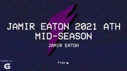 Jamir Eaton 2021 ATH Mid-Season 