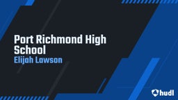 Elijah Lawson's highlights Port Richmond High School