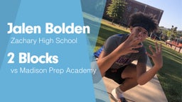 2 Blocks vs Madison Prep Academy