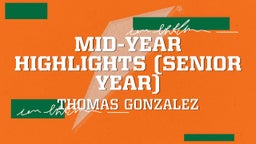 Mid-Year Highlights (Senior Year)