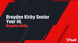 Brayden Kirby Senior Year HL