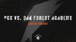 Carter Edwards's highlights PCS vs. Oak Forest Academy