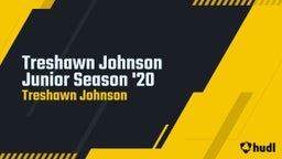 Treshawn Johnson Junior Season '20