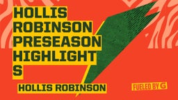 Hollis Robinson Preseason Highlights